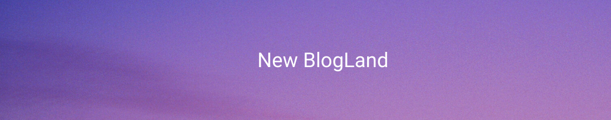 New BlogLand's profile banner