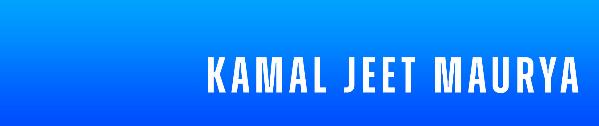 Kamal Jeet Maurya's profile banner
