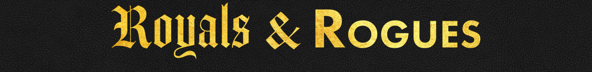 Royals & Rogues (Alec Miller)'s profile banner