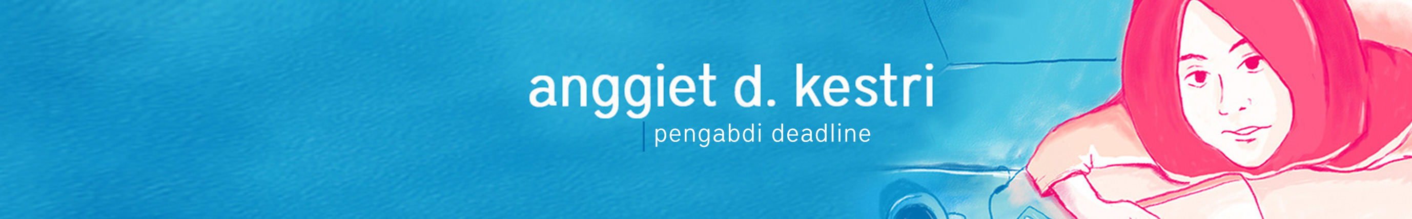 Anggiet D. Kestri 的个人资料横幅