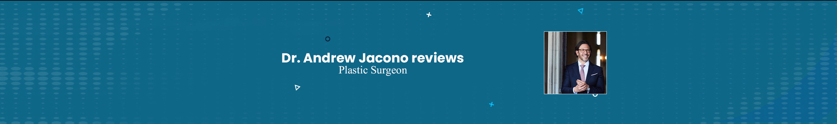 Dr. Andrew Jacono reviews's profile banner