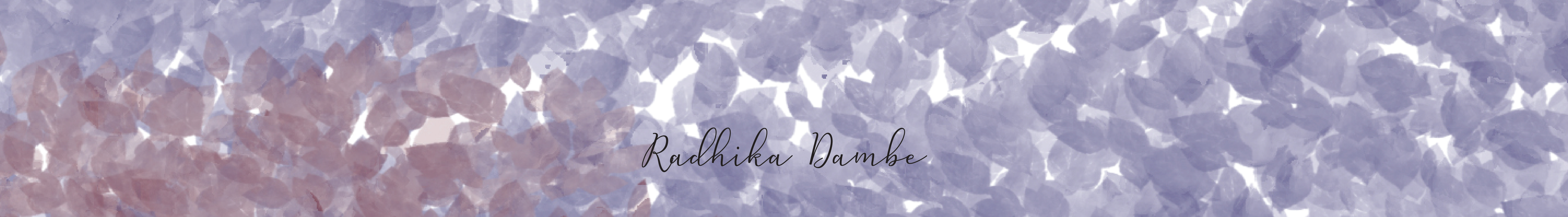 Radhika Dambe's profile banner
