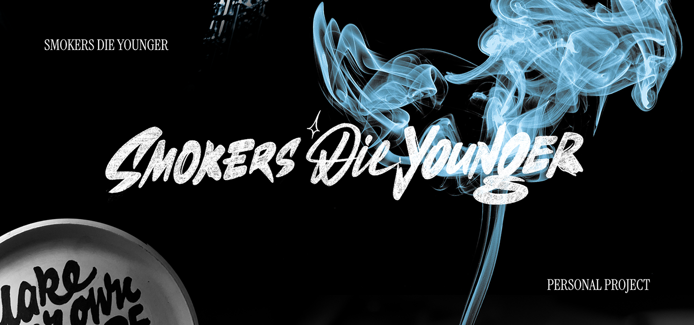 Lettering Smokers Die Younger