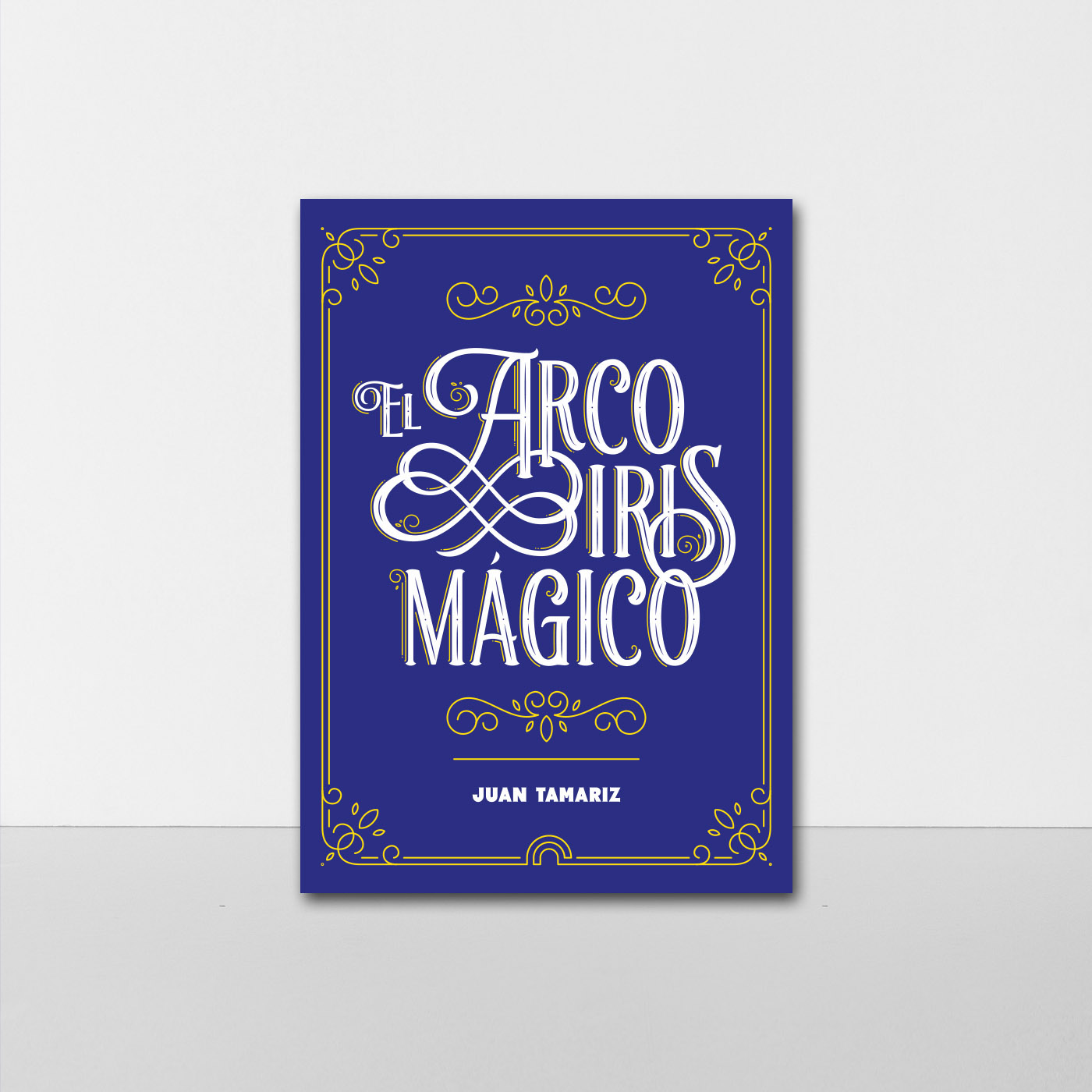 arco iris mágico Arco iris magia Juan Tamariz tamariz libro cubierta lettering