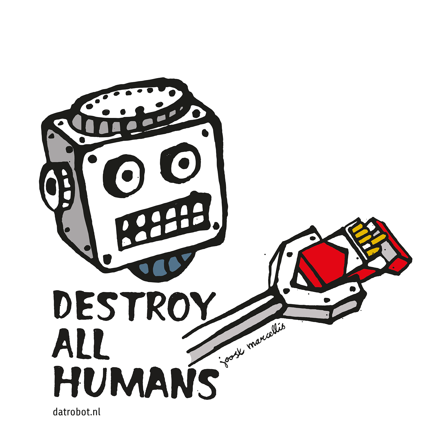 robot robots technologie destroy all humans joostmarcellis nerdcore robotics geek ia DatRobot
