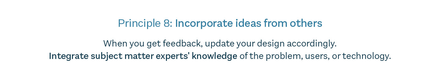Principle 8: Incorporate ideas from others