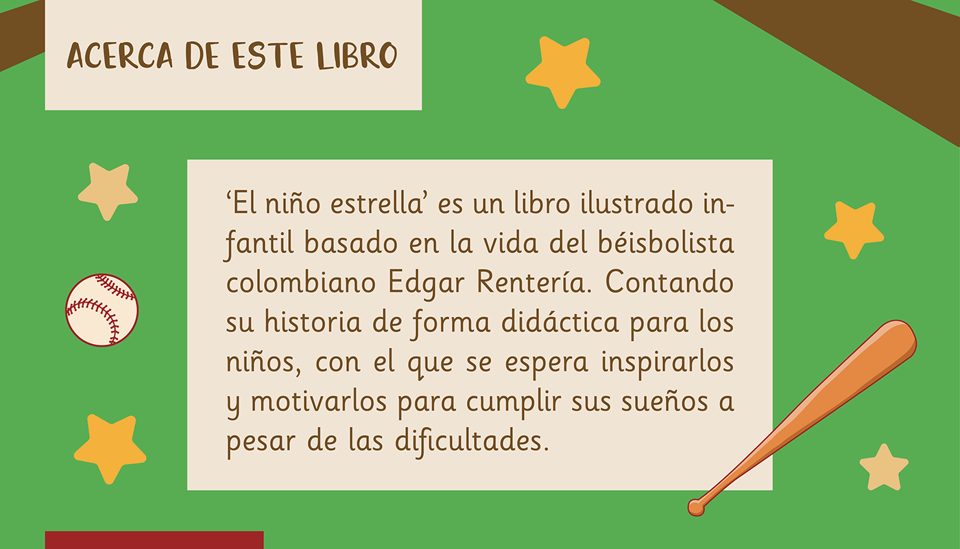 Descripción del libro infantil llamado el niño estrella inspirado en el beisbolista Edgar Rentería.
