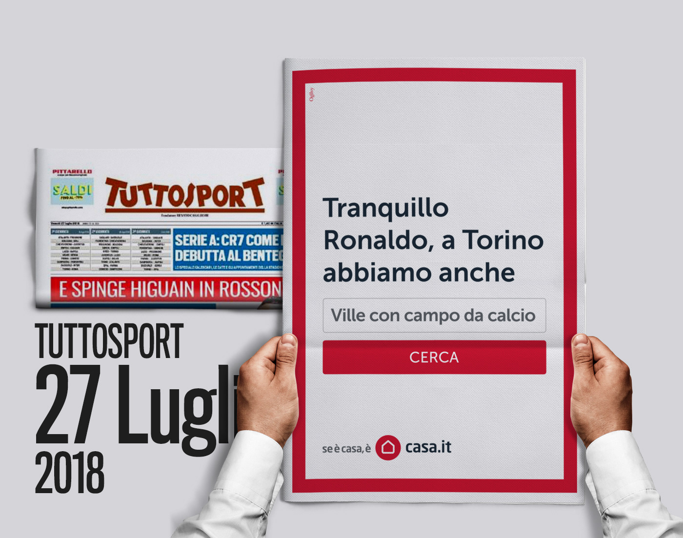 casa.it print Ronaldo campagna campaign Tuttosport sport realtime ogilvy