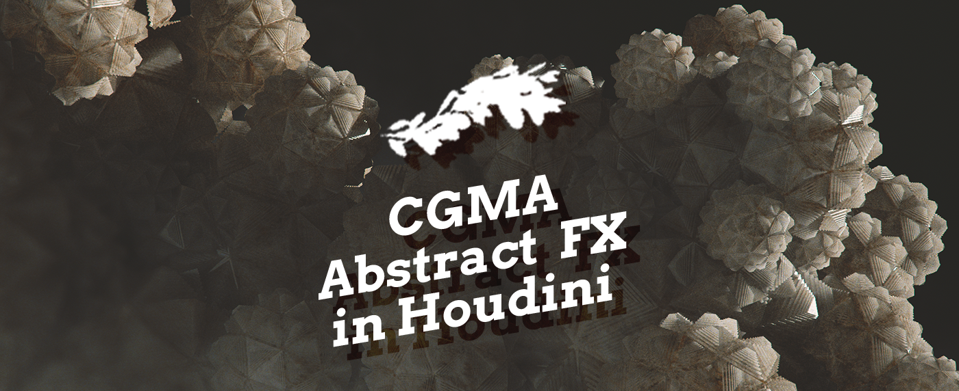 houdini abstract fx arnold Render CGMA course 3D model Procedural
