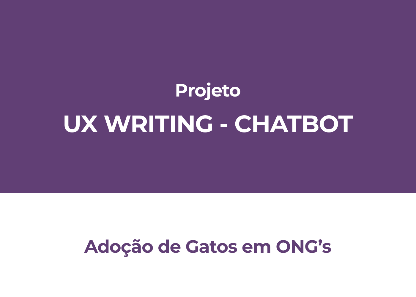 Figma user experience Chatbot UX writing research storytelling   design conversacional