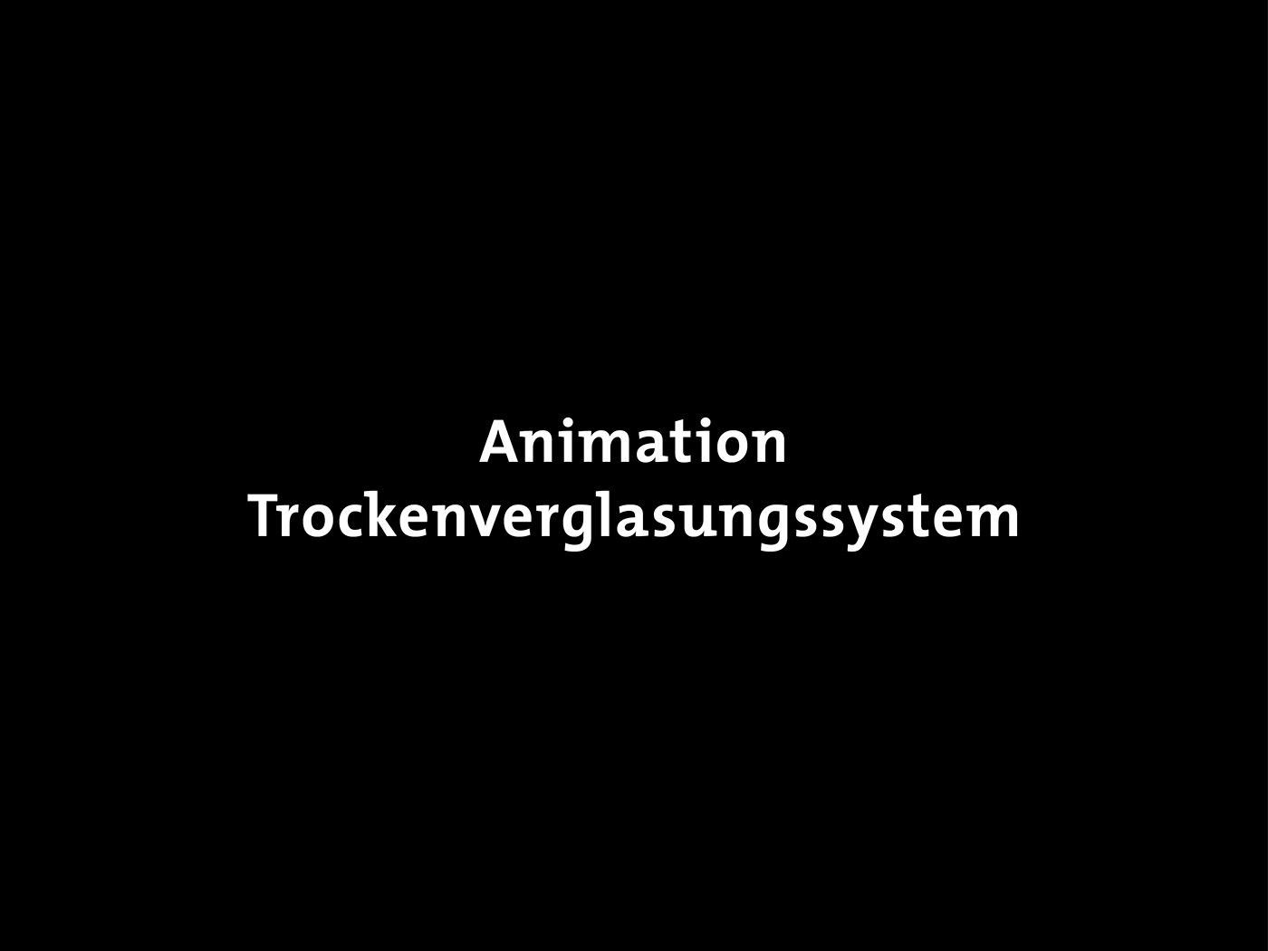 animation  Trockenverglasungssystem funktionsweise