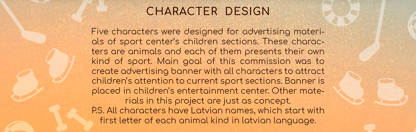 Five characters were designed for advertising materials of sport center’s children sections. 