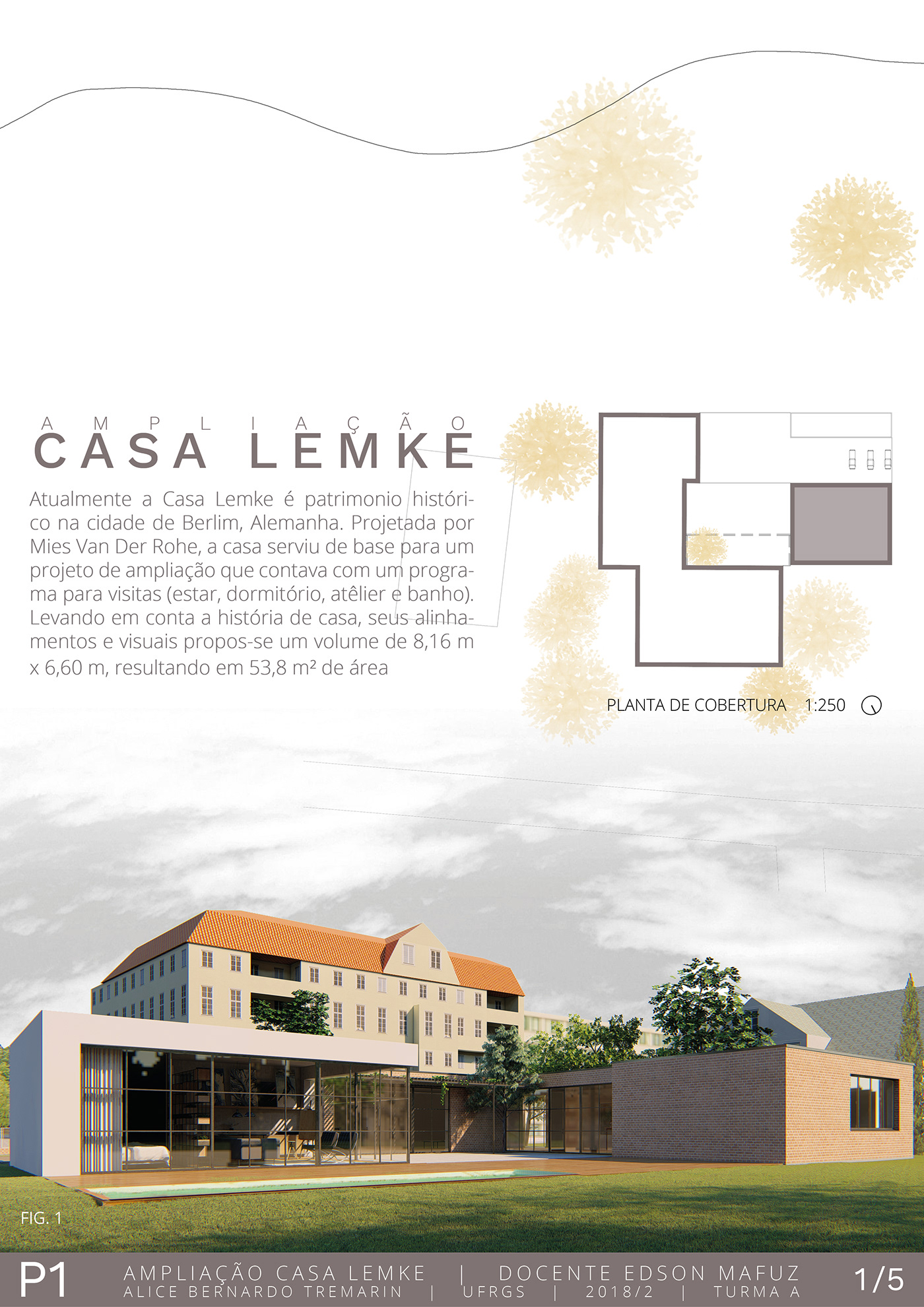 ampliação casa lemke projeto 1 Mies Van Der ufrgs ARQUITETURA