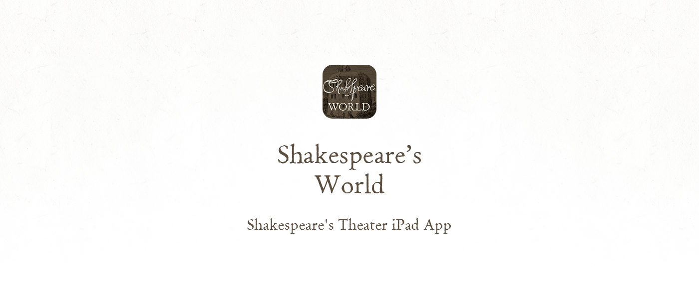 william shakespeare Globe Theatre iPad App design UI ux