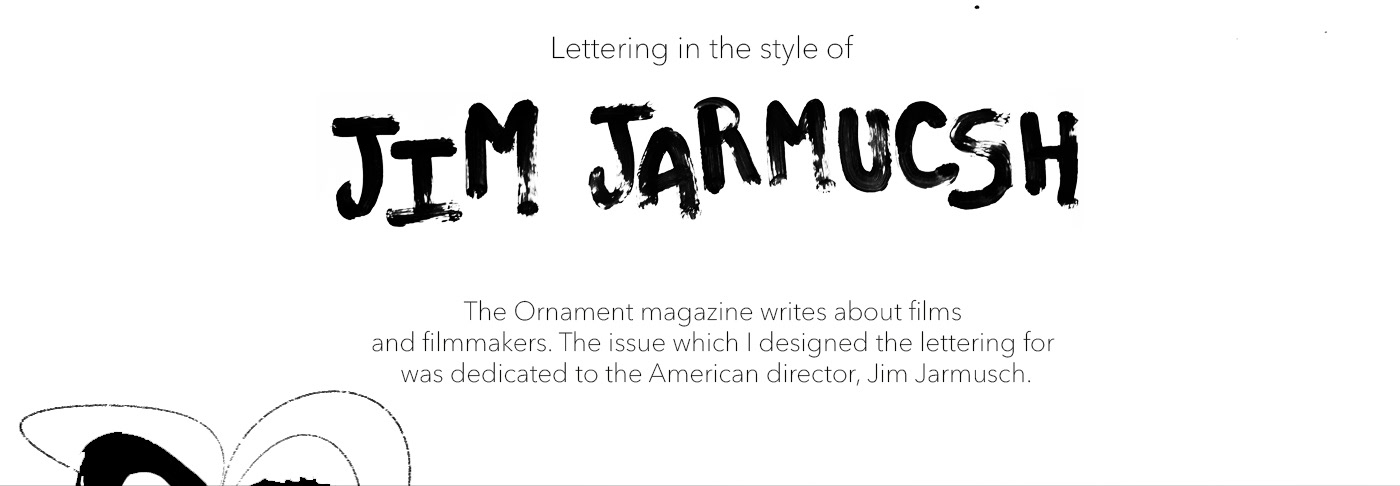 Cinema cover Handlettering ink Jim Jarmusch lettering letters magazine movie typography  