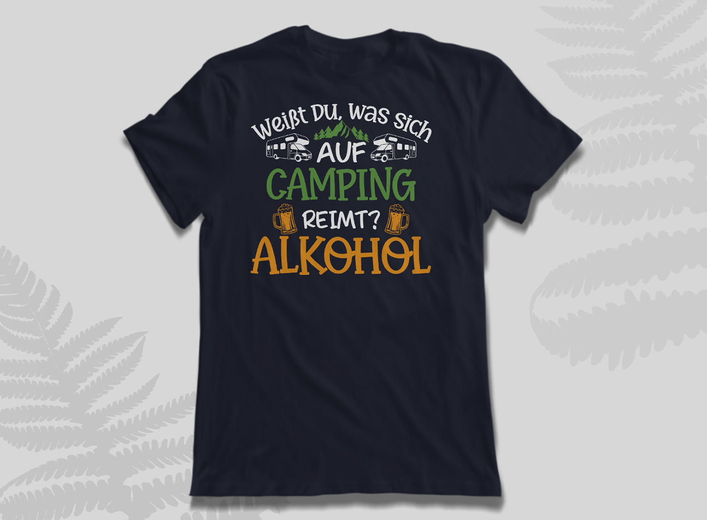 camping Camping T-shirt camping T-shirt Design Clothing german quote t shirt T-Shirt Design t-shirts tshirt typography   Van