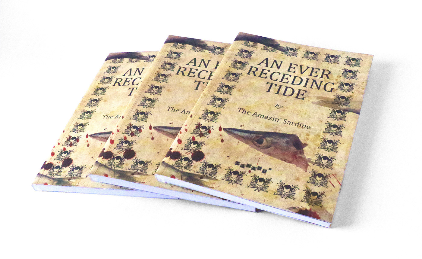3 Book Covers for The Amazin' Sardine's book "An Ever Receding Tide"