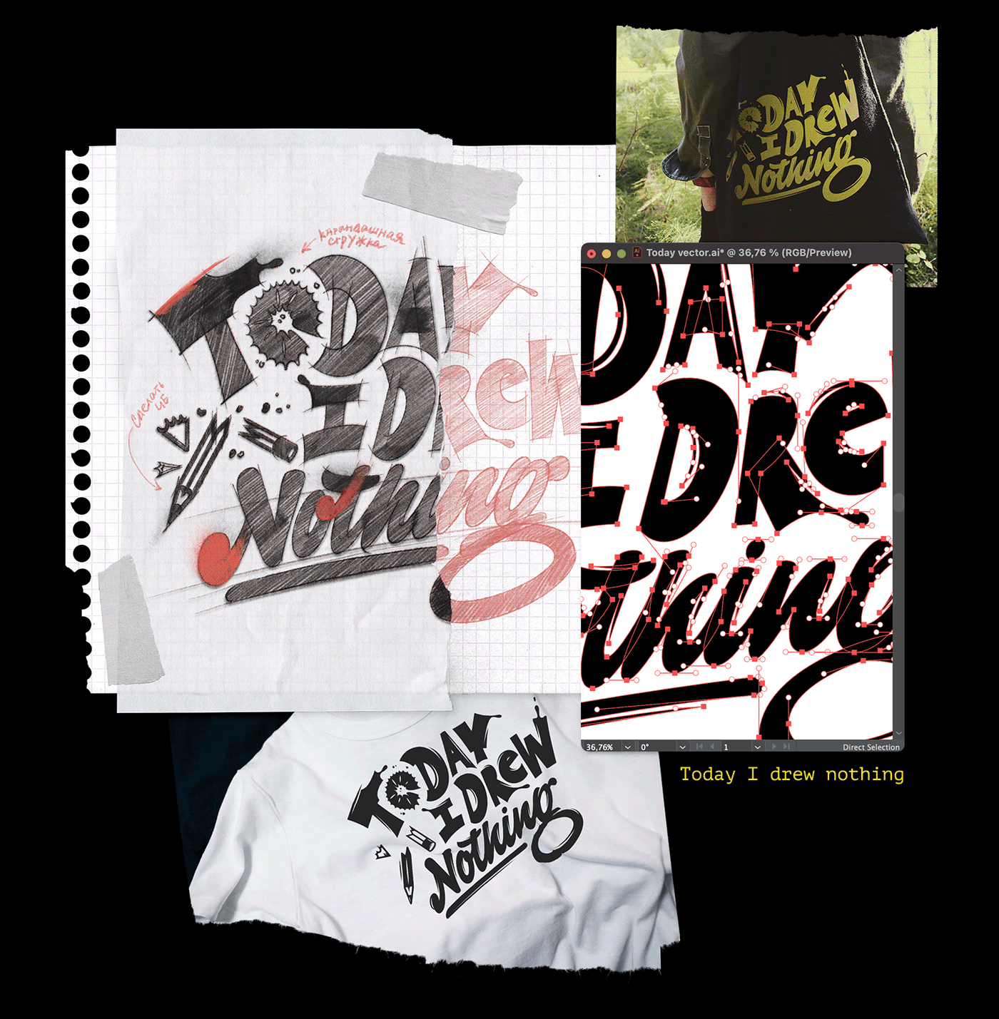 Sketch on tracing paper of a lettering clothing print "Today I Drew Nothing" by Nikita Bauer