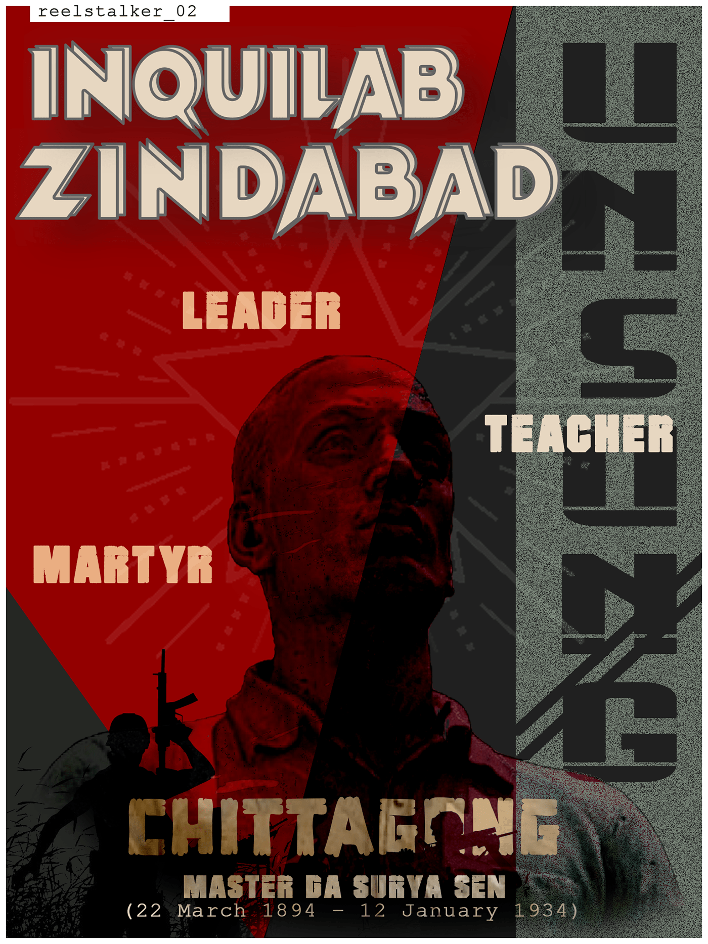 This poster was made as a tribute to our own revolutionary leader Master Da Surya Sen.  Inquilabi!