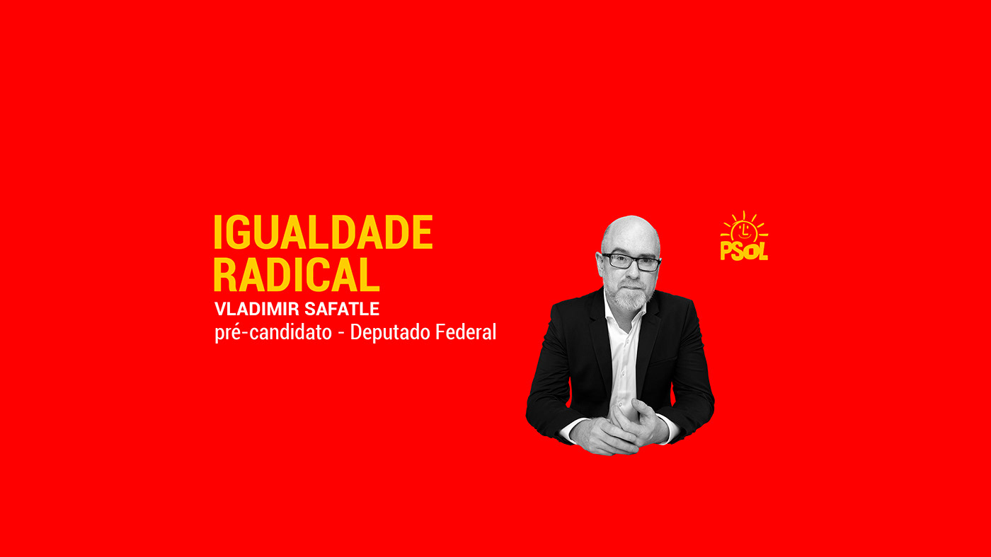 Brazil Congresso 2022 Deputado Federal 2022 design gráfico Politica Vladimir Safatle