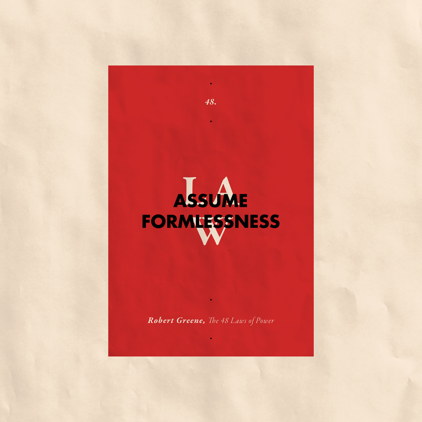 graphic design  Poster Design poster design LAWS robert greene typographyposters laws of power texture minimal posters