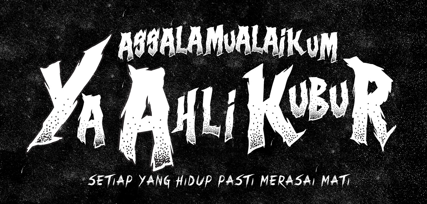 Assalamualaikum Ya Ahli Kubur by DTRB X PI on Behance