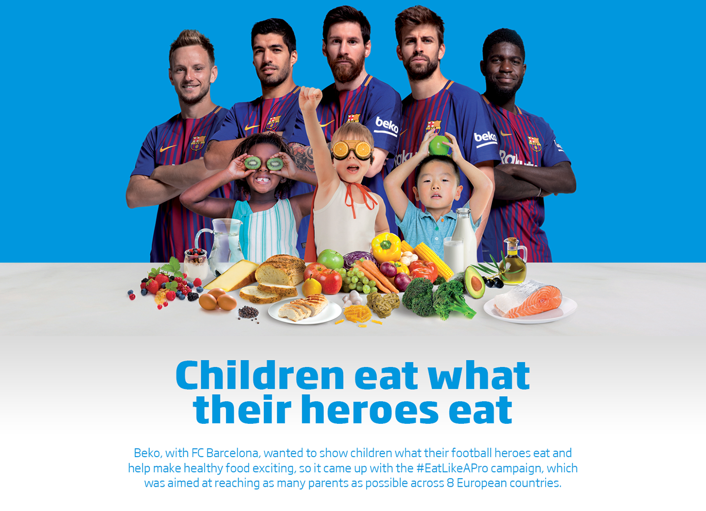 FC Barcelona beko unicef campaign 1 million Advertising  McCann healthy food eatlikeapro Obesity