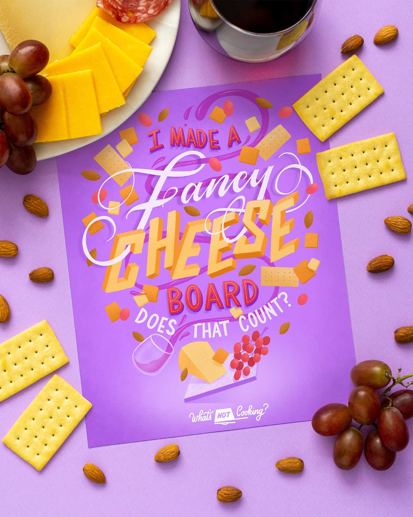 Hand lettering "i made a fancy cheese board, does that count?" with food illustrations and flay lay