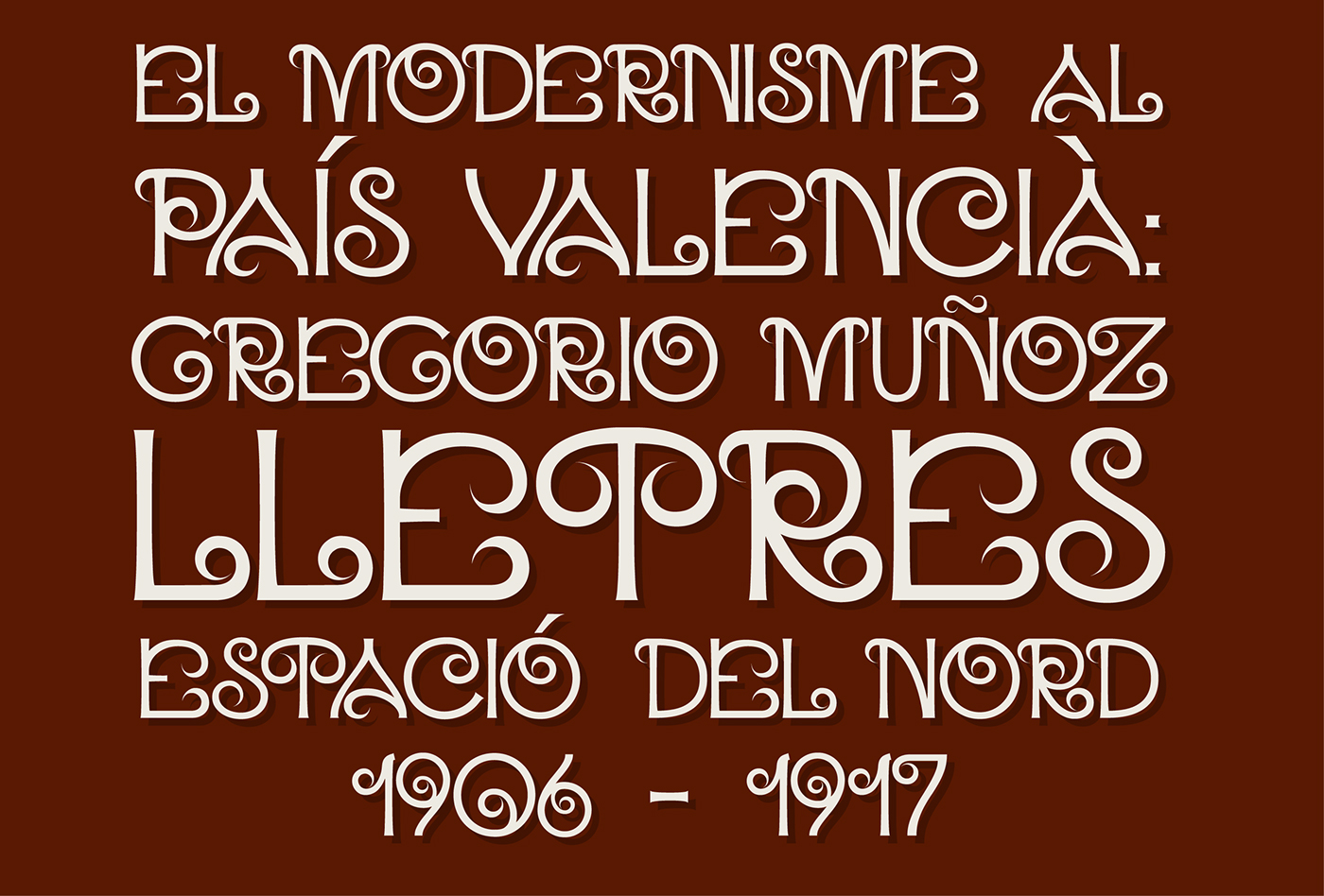 Art Noveau typography   Typeface font valencia estacio del nord