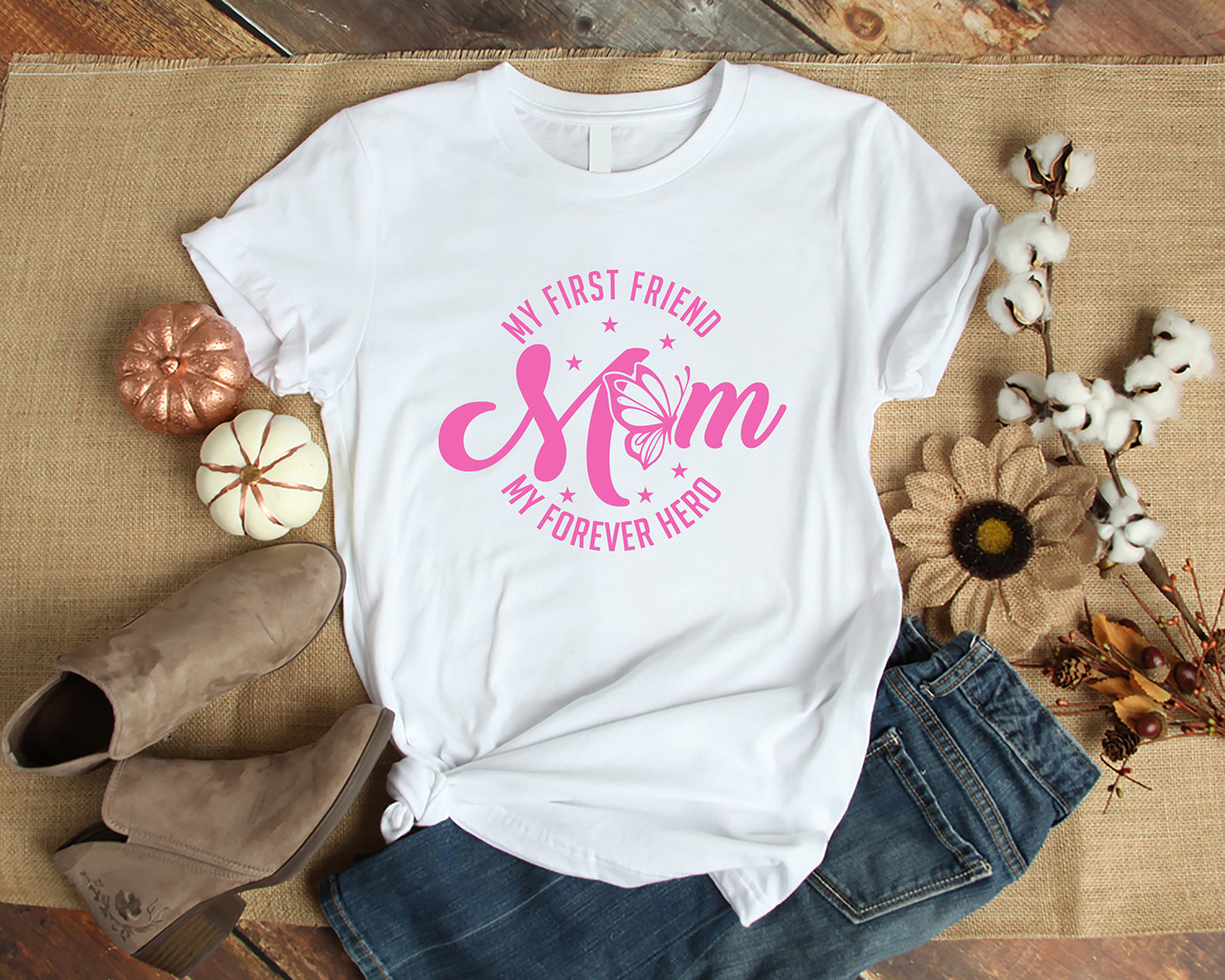 Mom tshirt design my first friend mom forever my mom