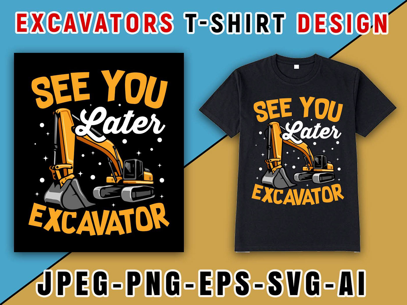 Excavators T-Shirt Design