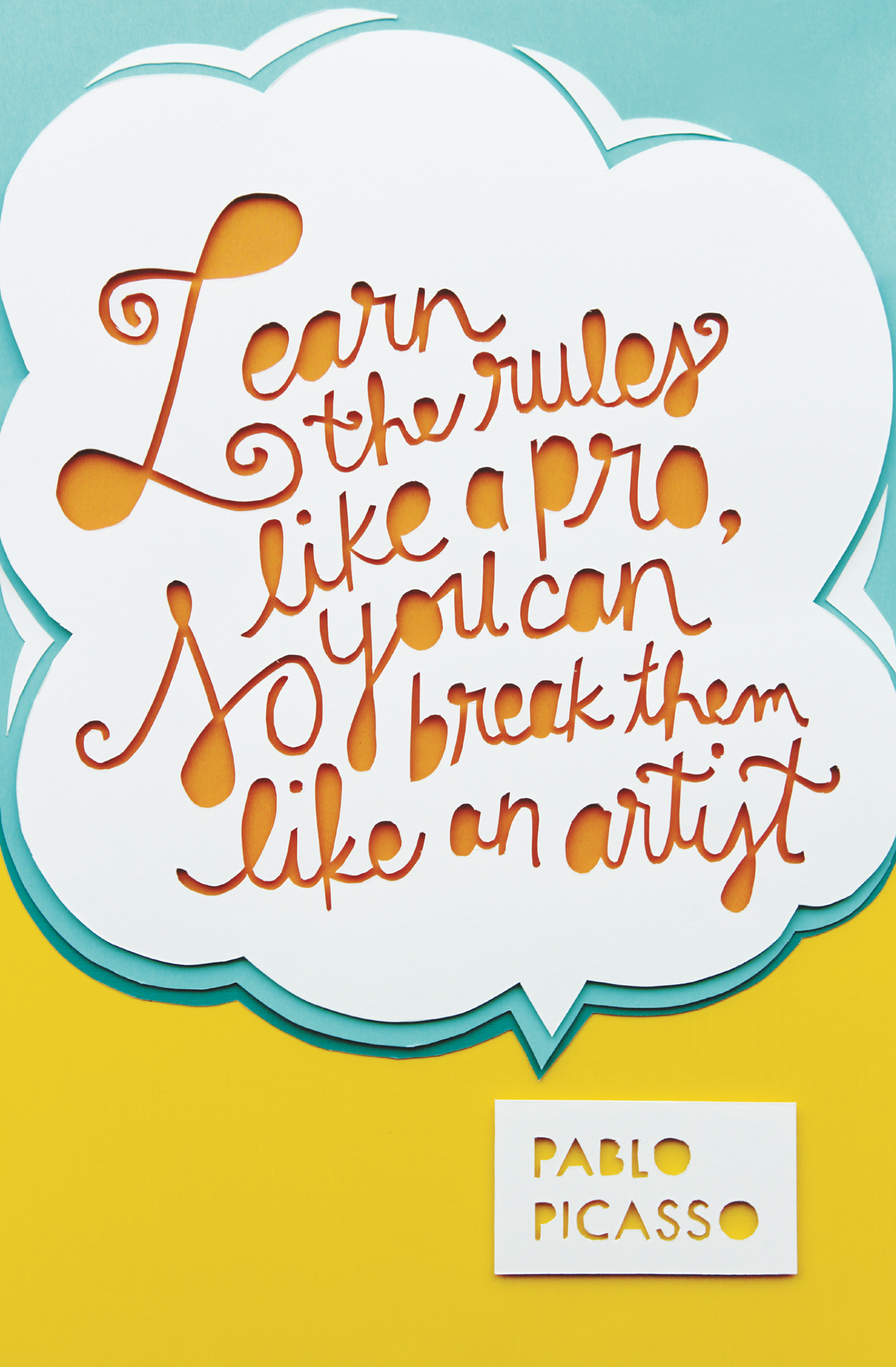 Picasso quote hand-cut lettering poster color whimsical posters hand-made