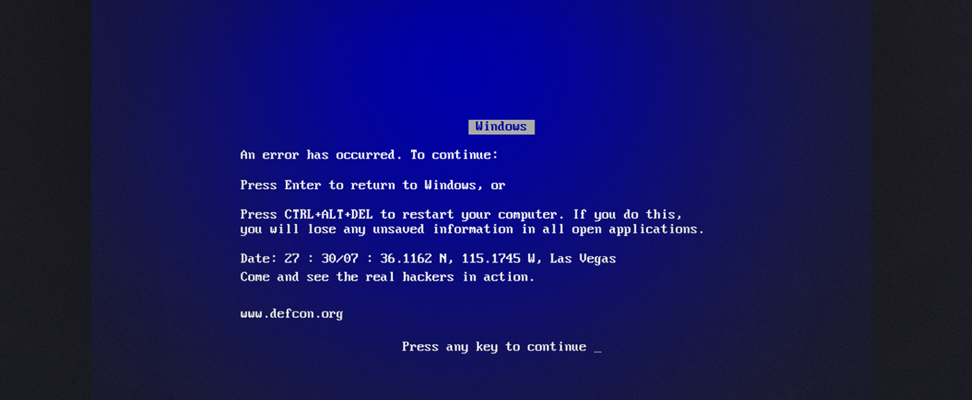 DEFCON blue screen death BSOD windows error Invitation experimental inspire