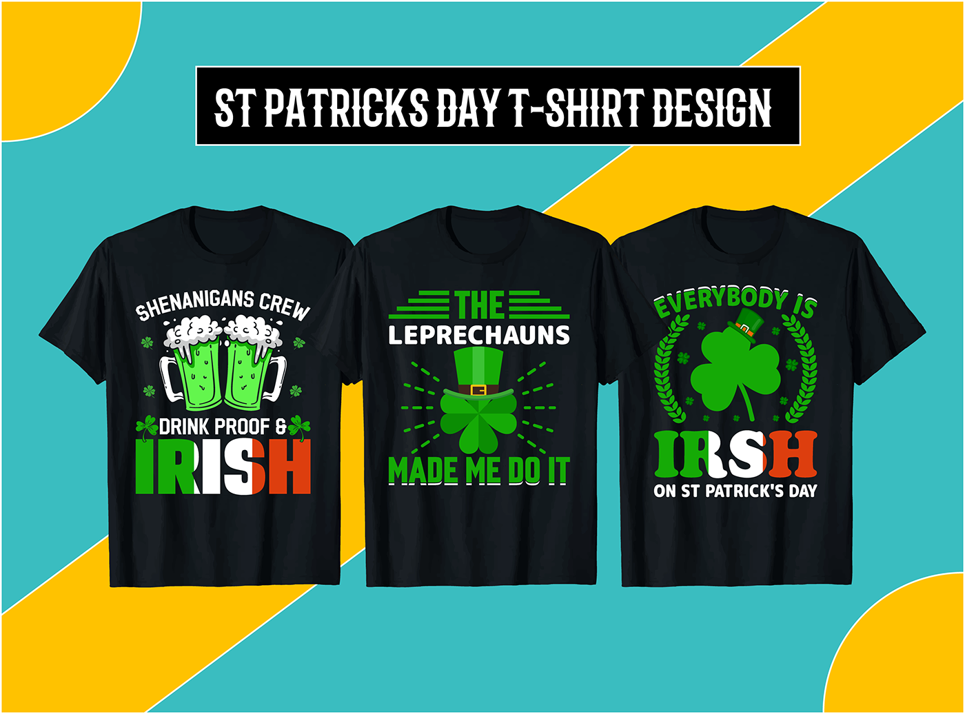 t-shirt design Graphic Designer typography   Tshirt Design tshirts tshirtdesign Tshirt design ideas shirt St Patricks Day