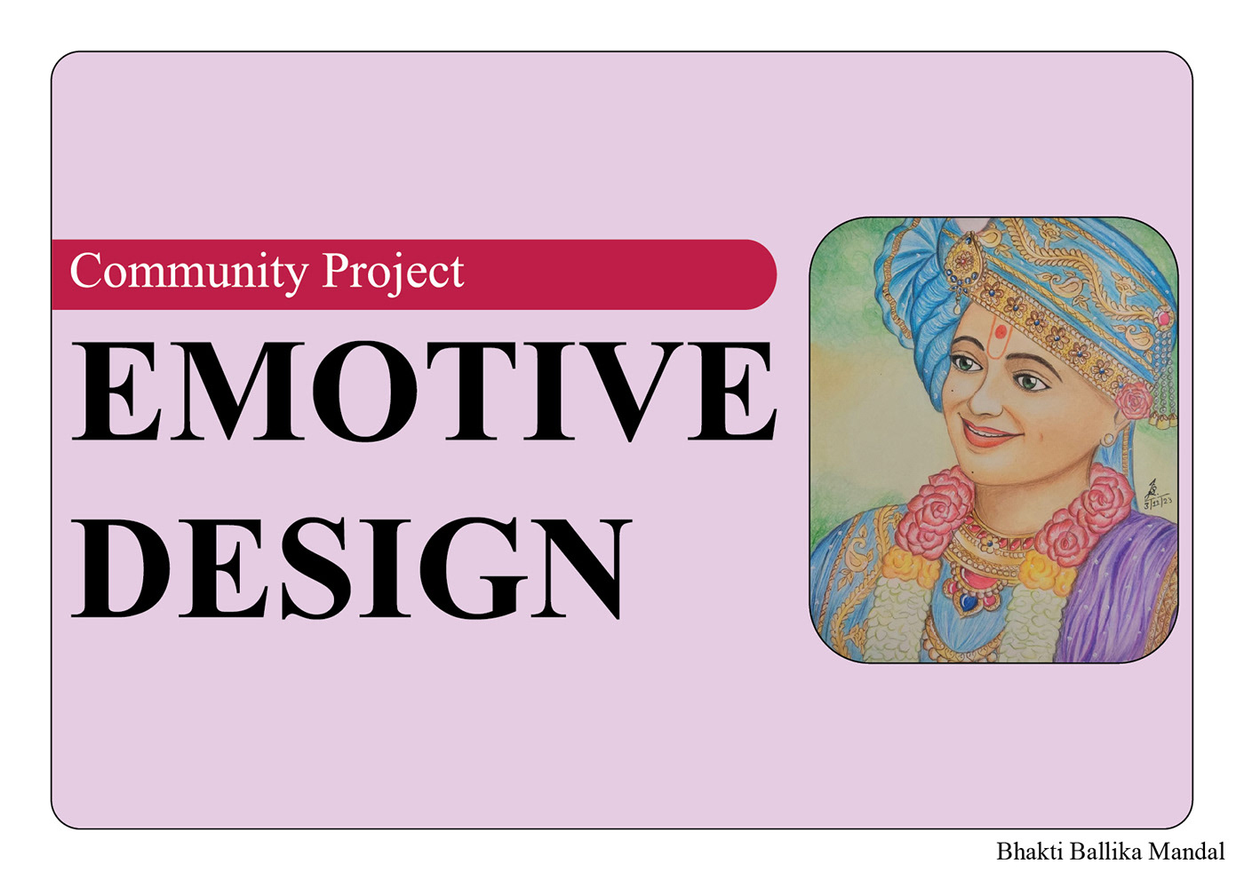 communityproject graphic design  emotive design indian aesthetics