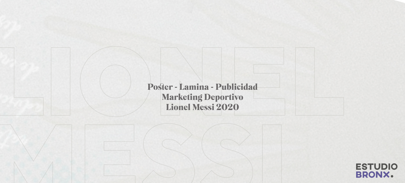 Lionel Messi. Diseño Marketing Deportivo _ EstudioBronx