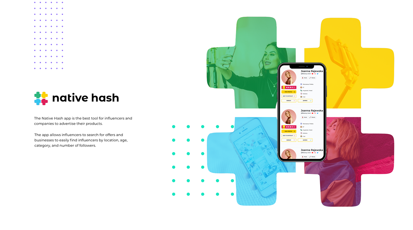 The Native Hash app is the best tool for influencers and companies to advertise their products.