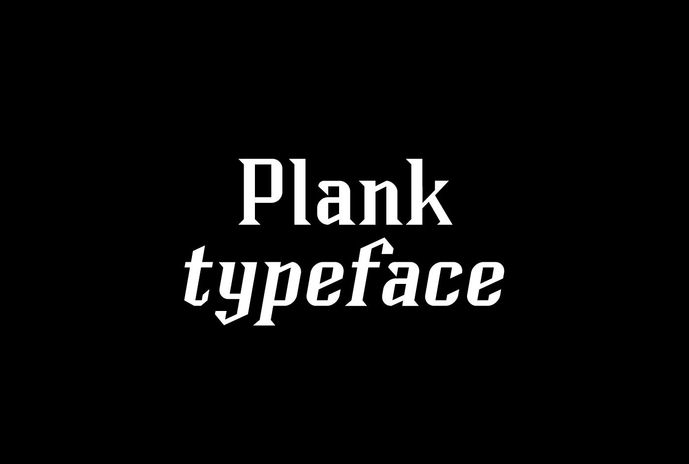 typography   type Typeface plank typedesign Fontself design graphic graphicdesign editorial