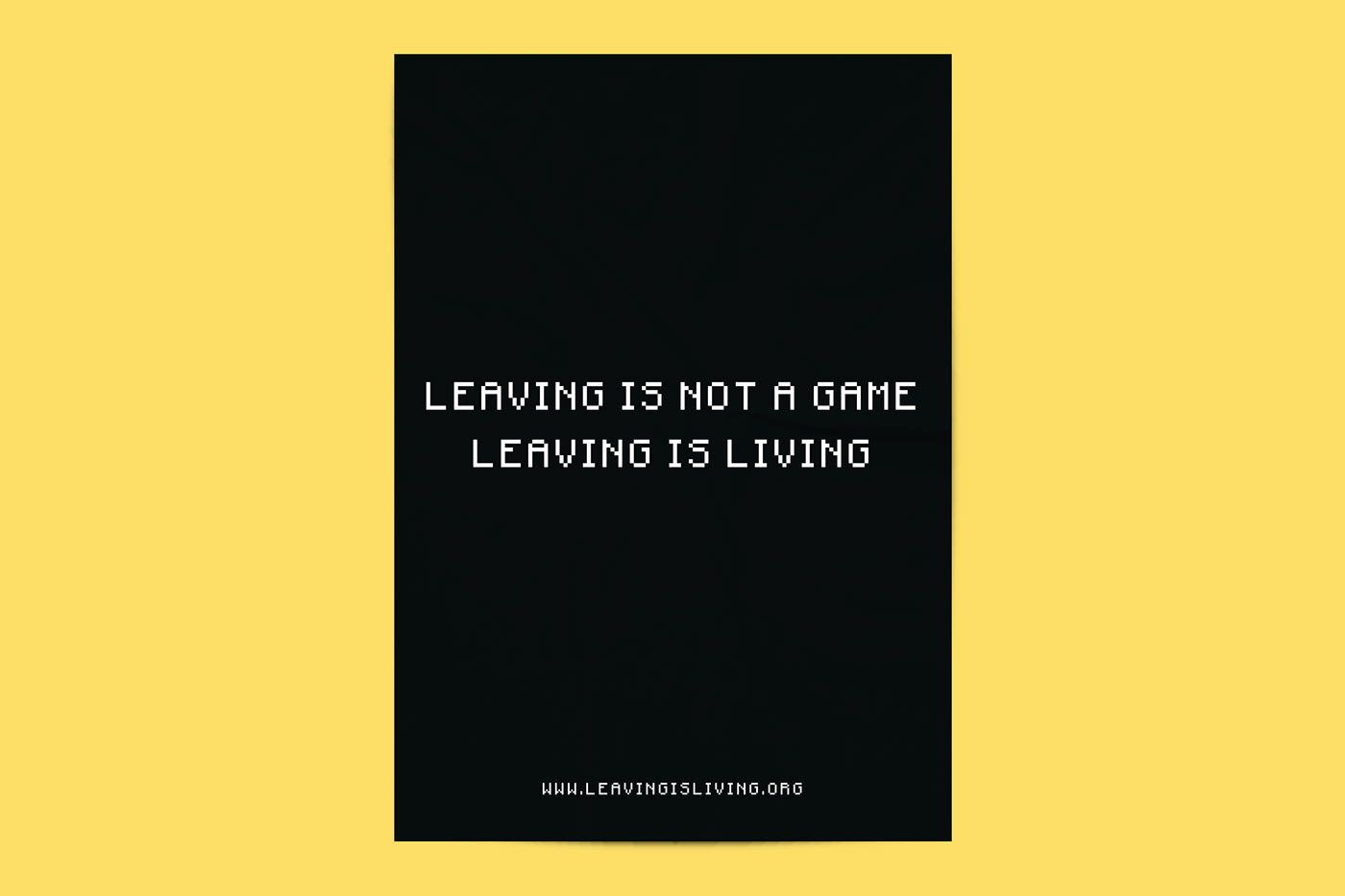 Leaving is Living - Social Campaign. on Behance
