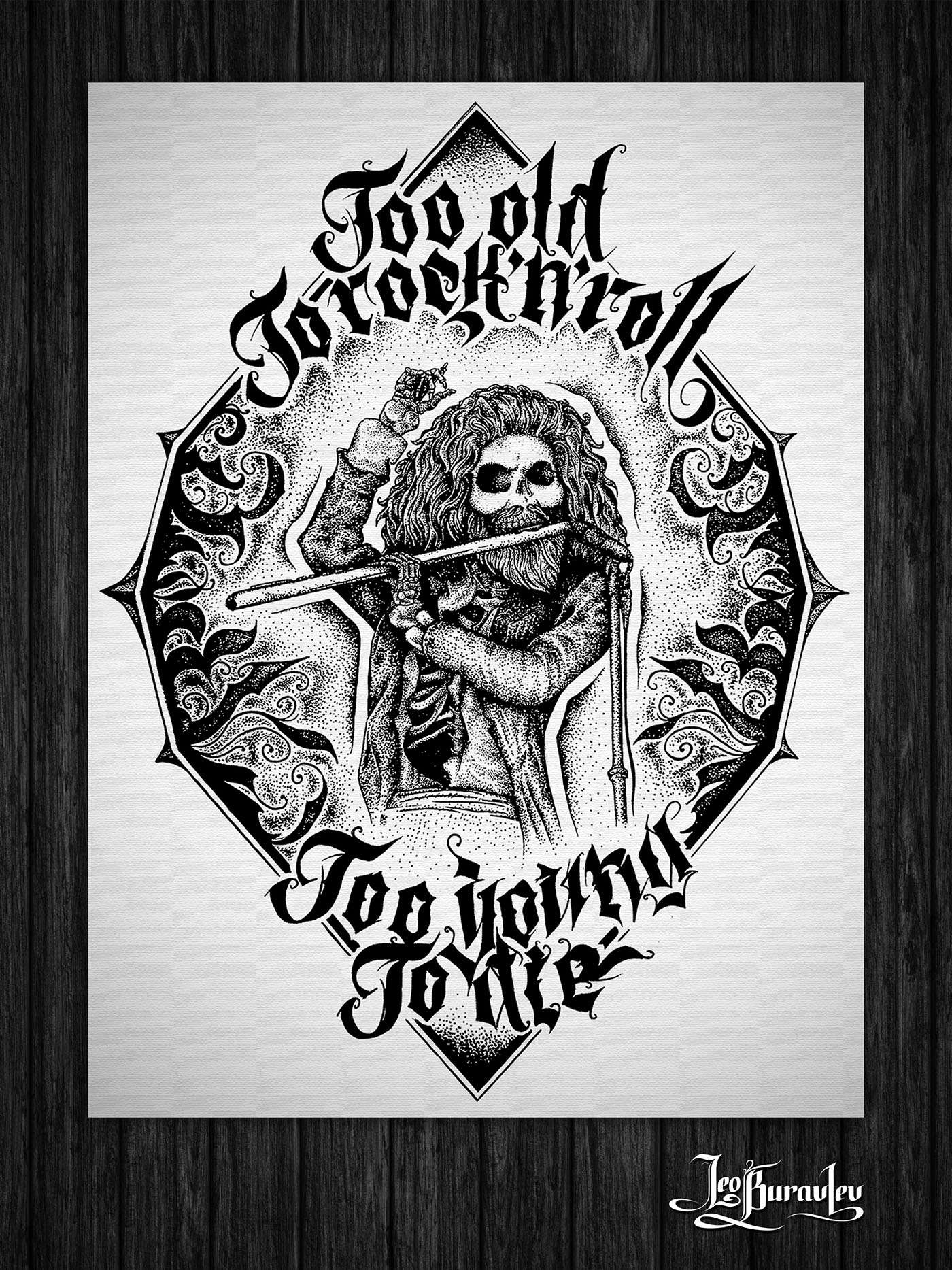 Too Old To Rock'n'Roll. Too Young To Die on Behance