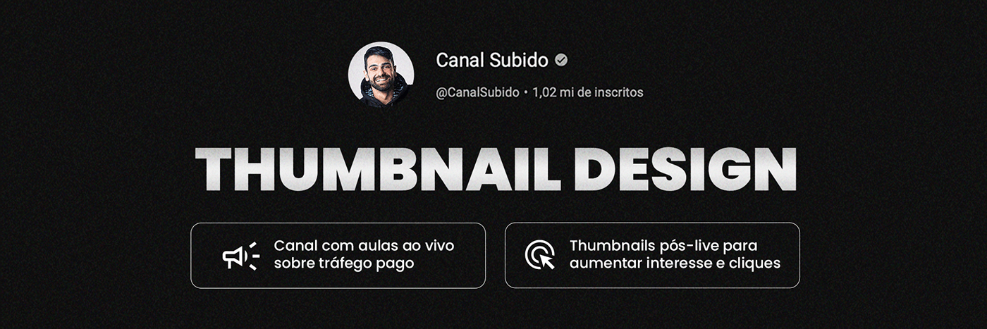 thumbnail design  Thumbs Graphic Designer marketing   marketing digital photoshop Trafego Pago anuncios online Pedro Sobral