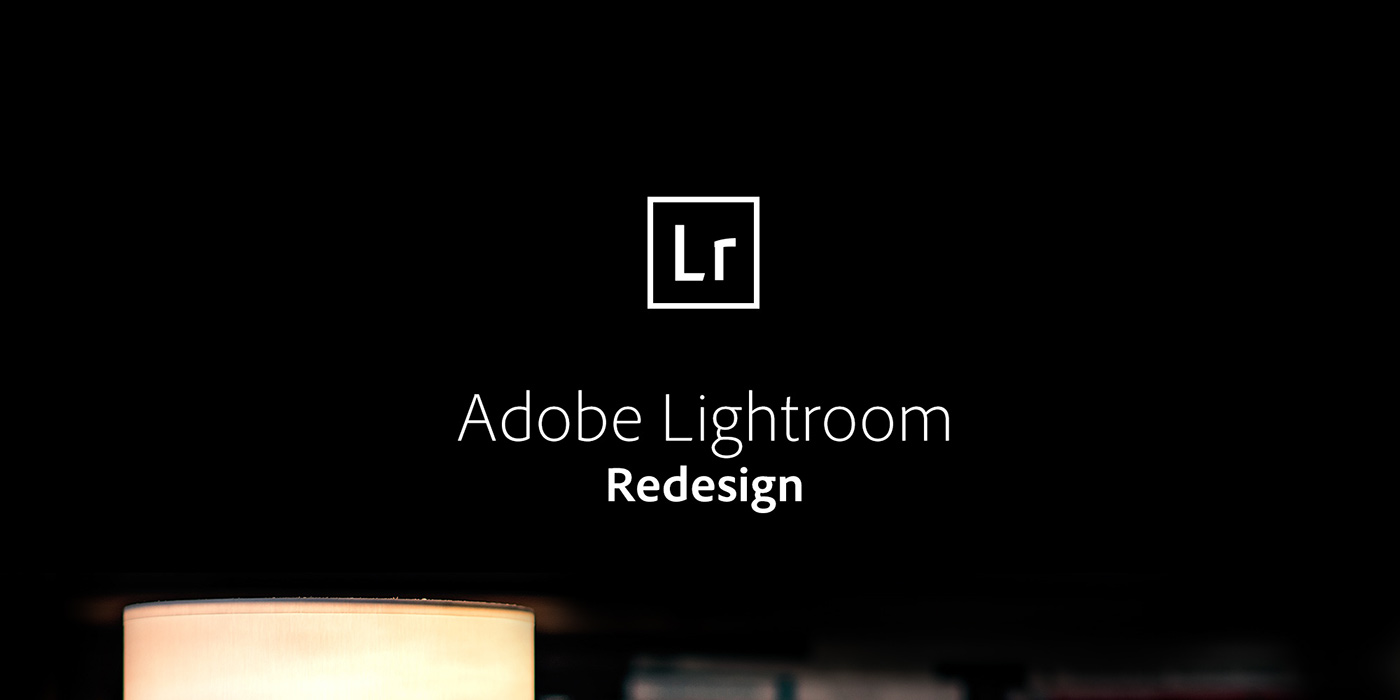 adobe lightroom redesign UI