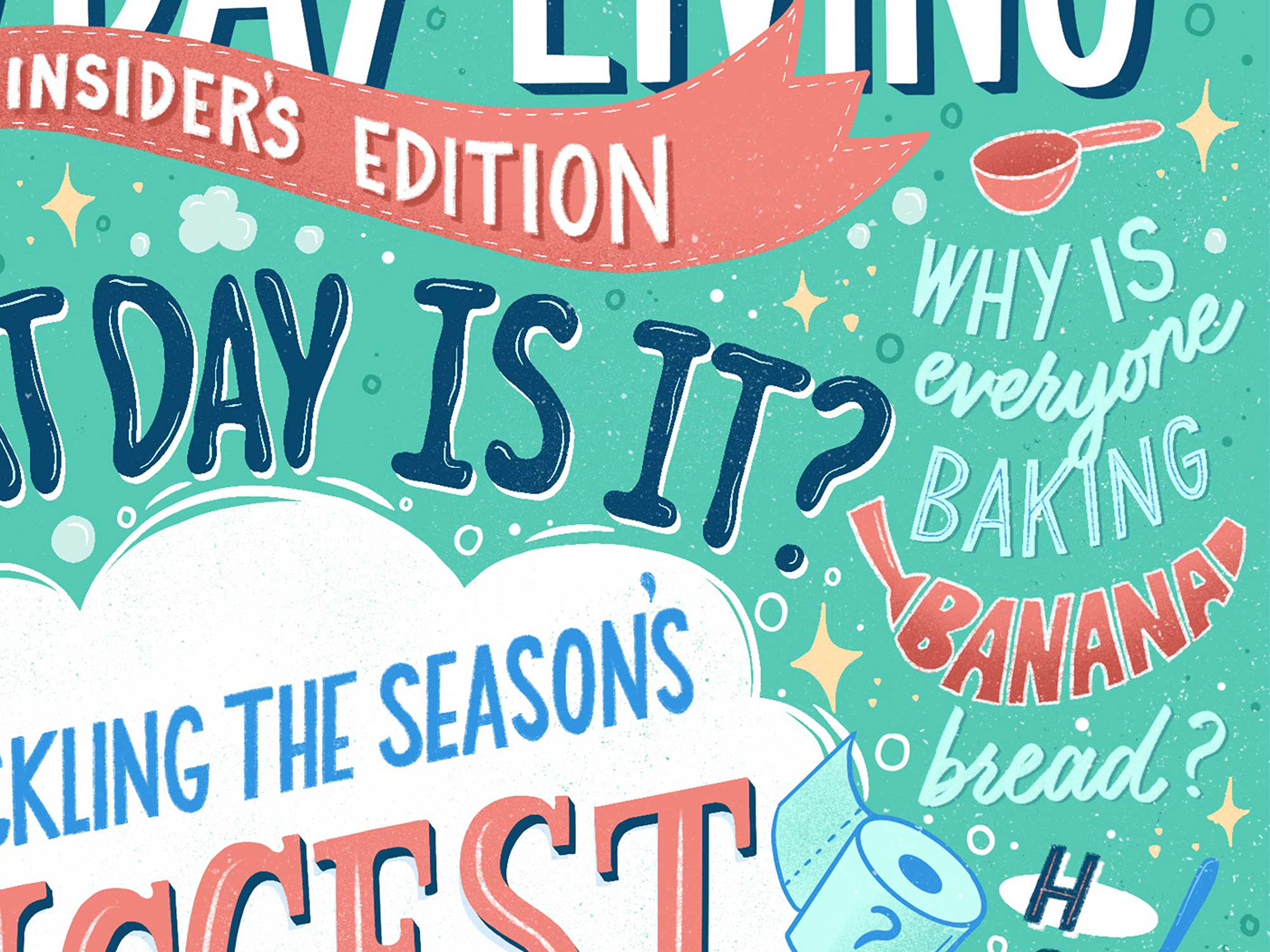 Magazine cover close up featuring hand lettered phrases playing off common quarantine situations 
