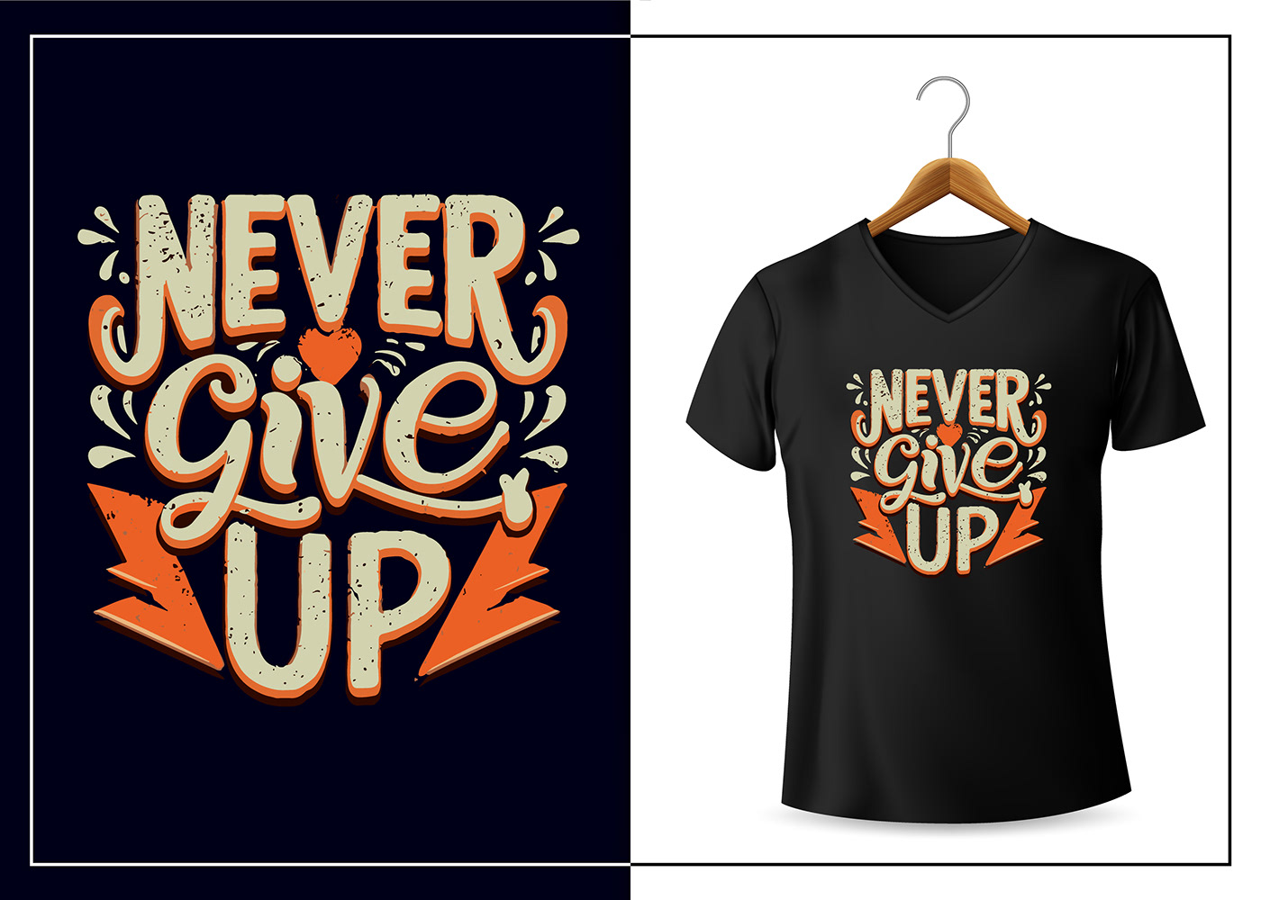 t-shirt Tshirt Design typography   never give up motivation Quotes lettering Calligraphy  