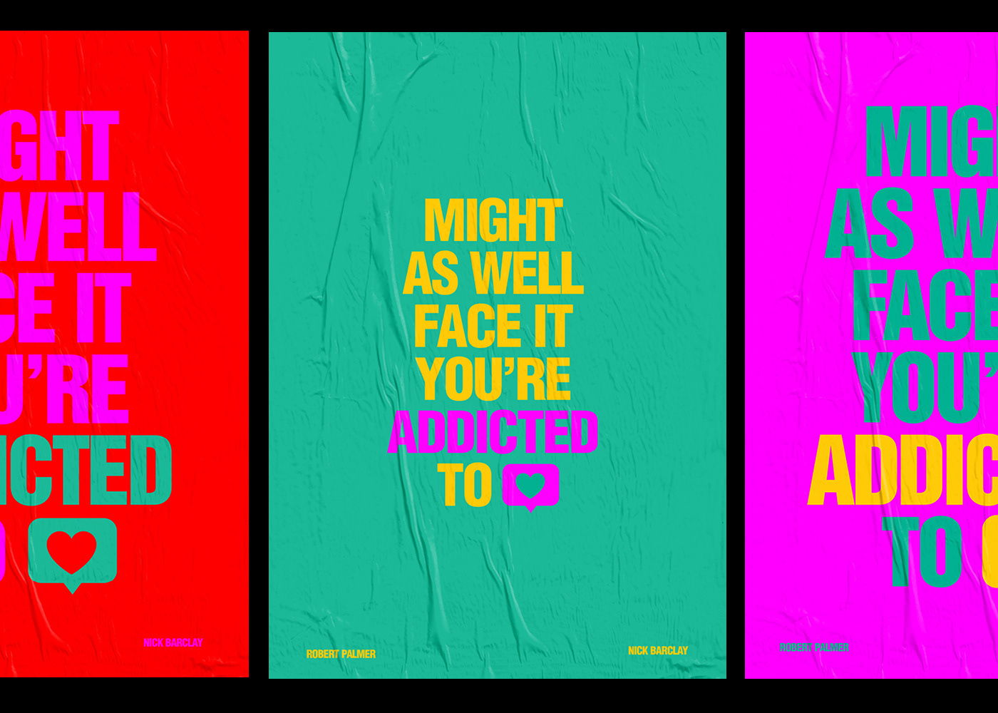 addiction graphic design  Love Poster Design print design  robert palmer social media typography  