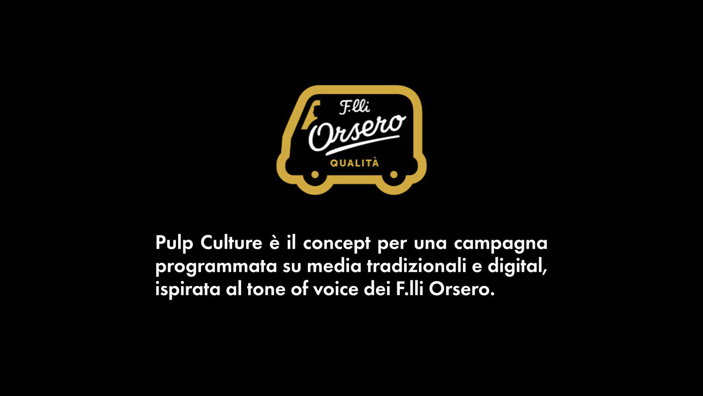 Orsero copywriting  Advertising  media pop culture tone of voice ADV pulp