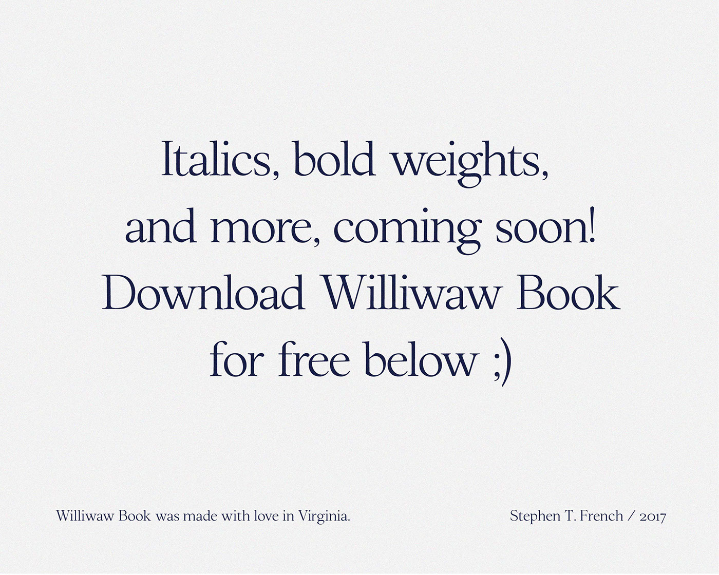 free typeface Serif Font old style font Williwaw Garamond Bembo design resources stephen french