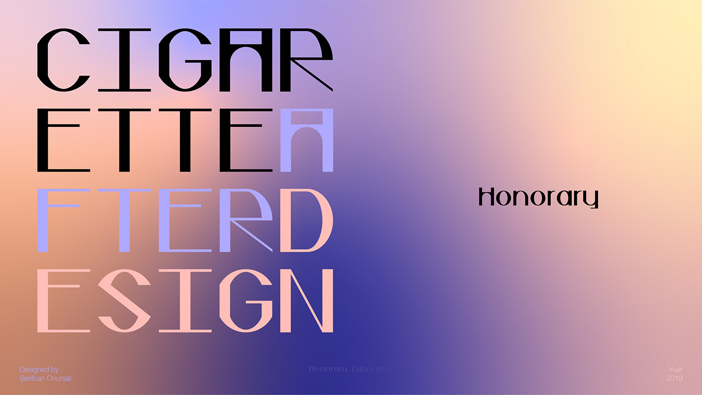 honorary honorary typeface honorary font şerifcan onursal CIGARETTE AFTER DESIGN typography   honorary yazıyüzü