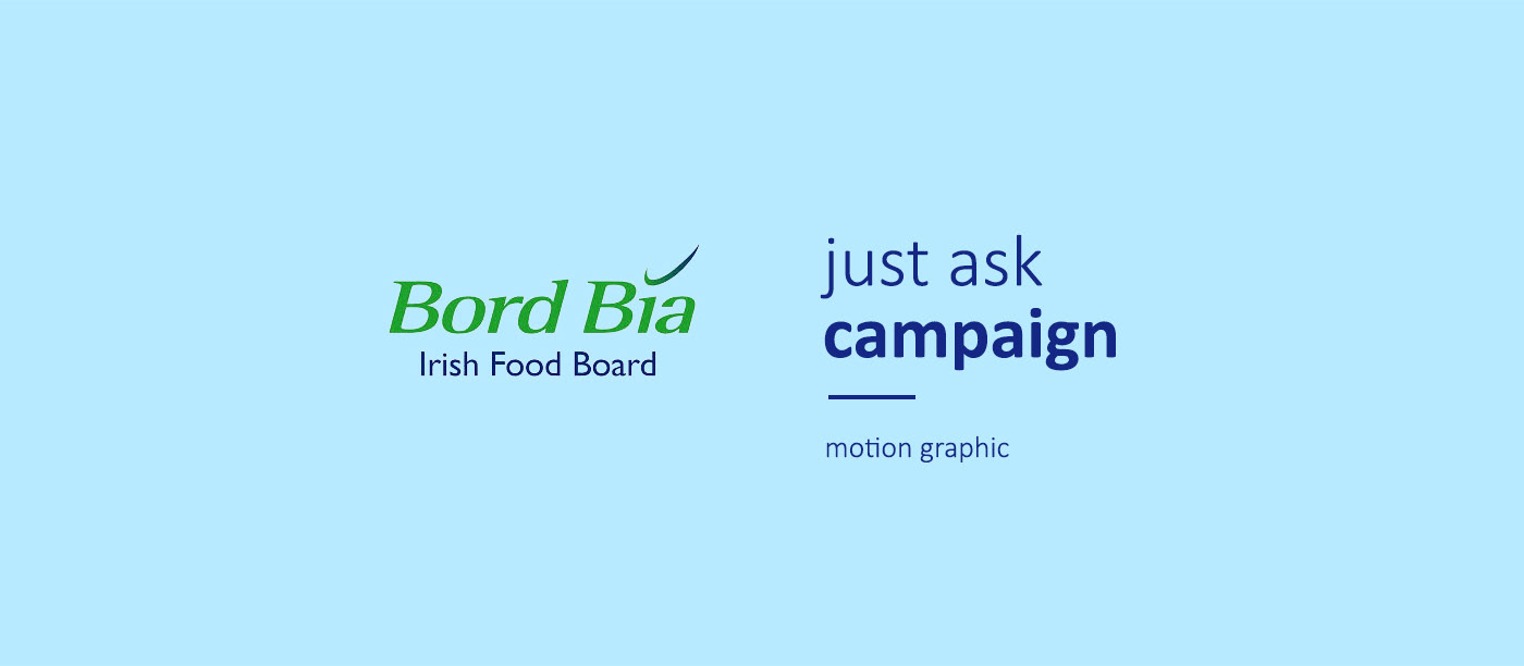 motion graphics  just ask Bord Bia healthy restaurant Ireland information Transparency Food  local