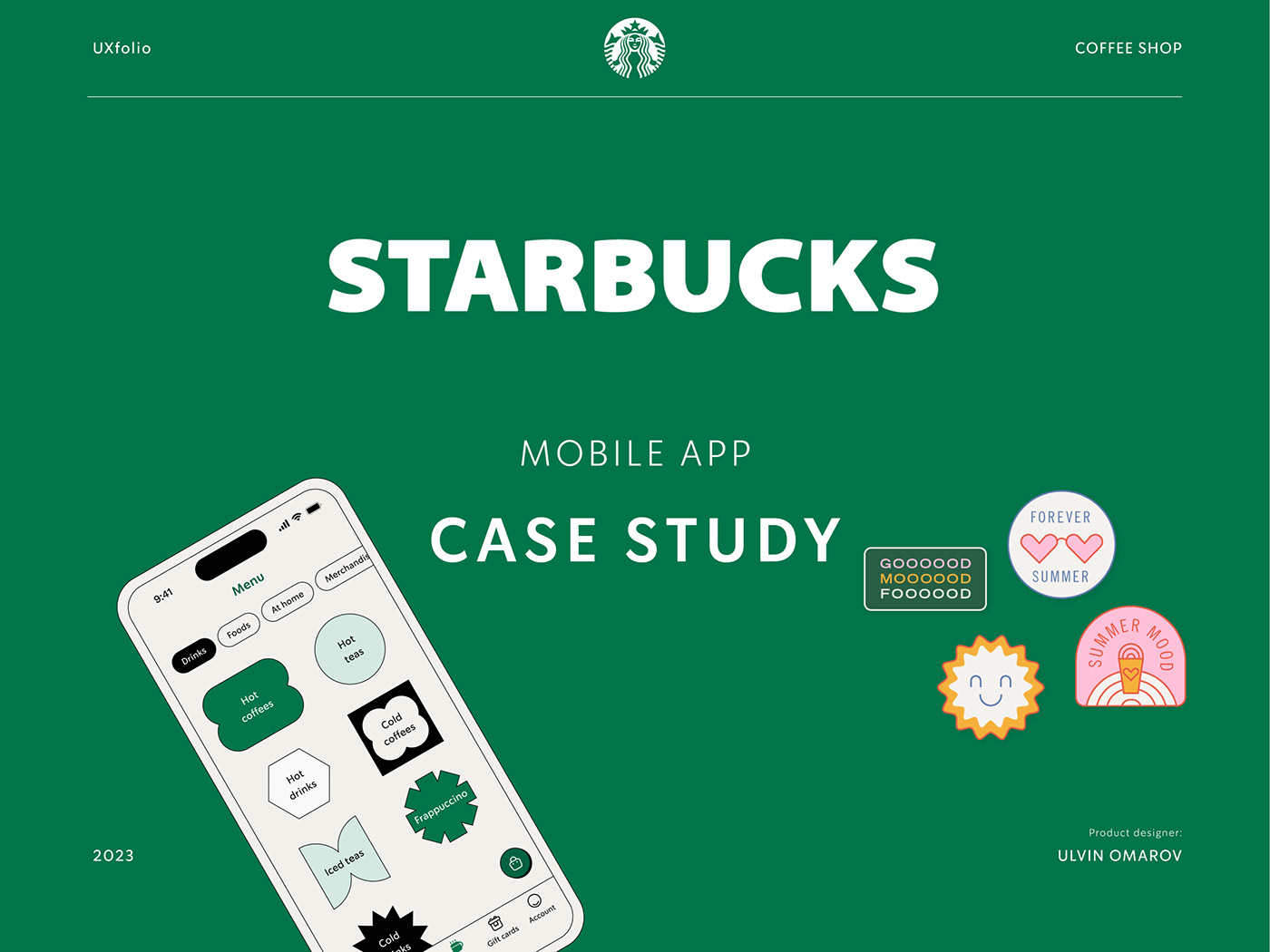 Case Study Coffee Shop App Coffee shop branding mobile app case study starbucks Starbucks Coffee Starbucks mobile app ux design portfolio UX Research ux ui case study